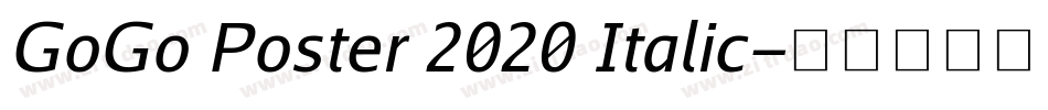 GoGo Poster 2020 Italic字体转换
